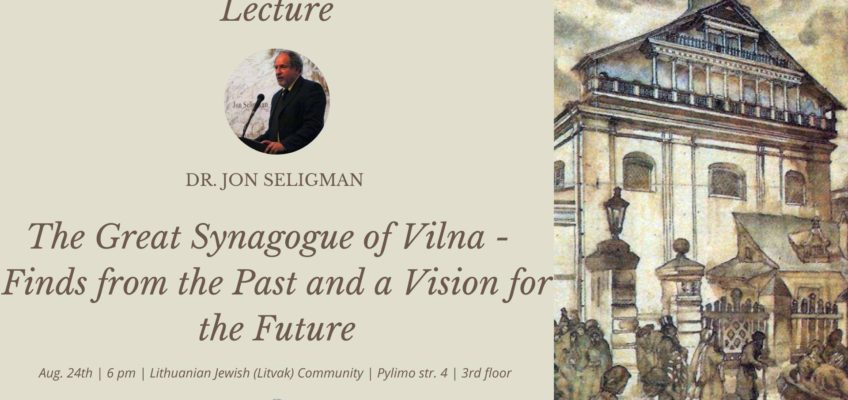 The Great Synagogue of Vilnius – Finds from the Past and a Vision for the Future