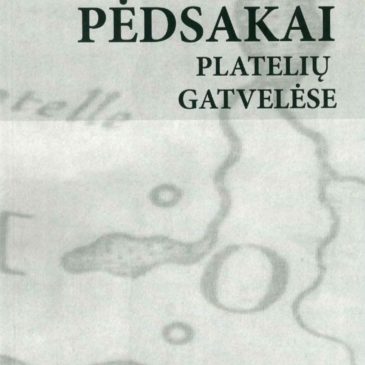 The book “Pėdsakai Platelių gatvelėse” (“Footprints in Plateliai Streets”) (Lithuanian) by Marija Vasiliauskienė and Eugenijus Bunka can be purchased at the Good Will Foundation