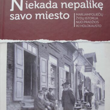 Presentation of Arūnas Kapsevičius’ book Never Left Their City. The History of the Jews of Marijampolė from the Beginning to the Holocaust