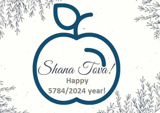 Kind Greetings on New Year 5784 – Rosh Ha Shana!