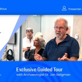 Exclusive guided Tour with archaeologist dr. Jon Seligman on July 28 in Vilnius