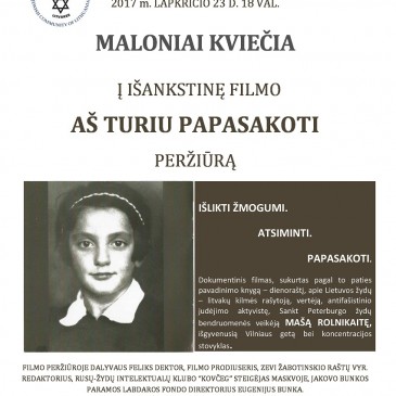 Geros valios fondas kviečia į filmo AŠ TURIU PAPASAKOTI apie Mašą Rolnikaitę išankstinę peržiūrą šį ketvirtadienį (2017 m. lapkričio 23 d.)!