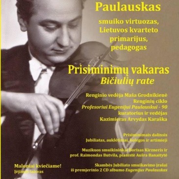Geros valios fondas kviečia į smuikininko Prof. Eugenijaus Paulausko prisiminimų vakarą „Bičiulių rate“