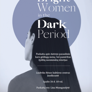 Projektas „Bright women in the dark period’’