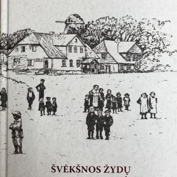 Knygą „Švėkšnos žydų bendruomenė XVII–XX a.“ jau galite įsigyti Geros valios fonde!