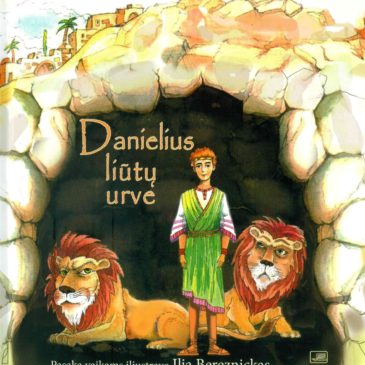 Kviečiame įsigyti Ilja Bereznicko iliustruotą pasaką vaikams pagal Biblijos motyvus “Danielius liūtų urve” (lietuvių k.)
