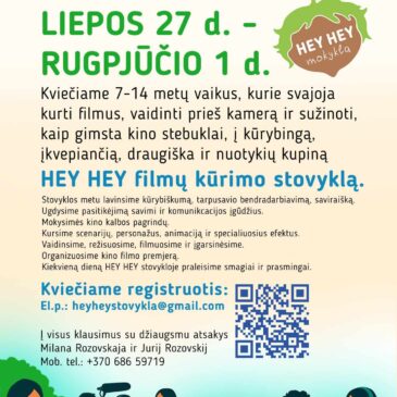 Kviečiame į HEY HEY filmų kūrimo stovyklą
