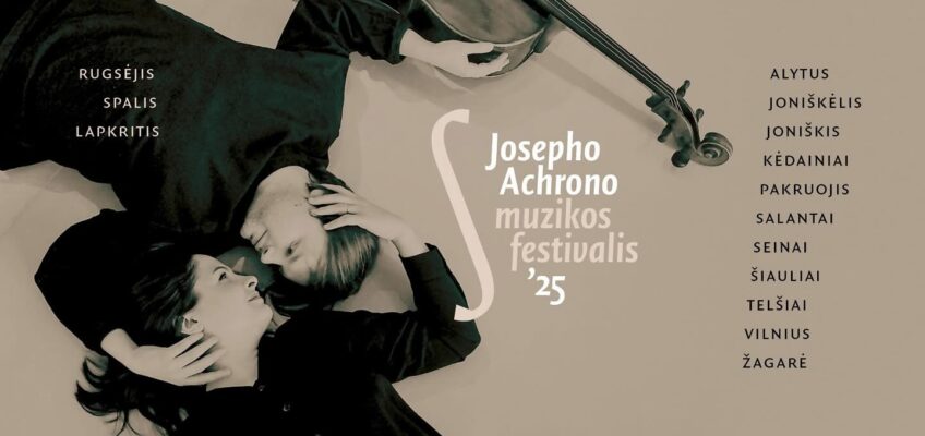 Šį rudenį Jūsų laukia tarptautinis Josepho Achrono muzikos festivalis