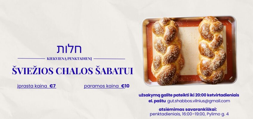 Šviežios chalos kiekvieną penktadienį!